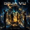 Portada DJ FORTUNA - Deja Vu DJ FORTUNA - Deja Vu