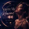 Portada NEON RAY - You're My Rewind NEON RAY - You're My Rewind