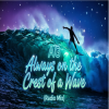 Portada AG - Always on the crest of a wave (Radio mix) AG - Always on the crest of a wave (Radio mix)