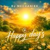 Portada Dj Mechanikk - Happy day's (sex & sax mix) Dj Mechanikk - Happy day's (sex & sax mix)