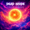 Dead inside - Solar Clouds