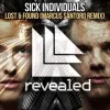 Portada Sick Individuals - Lost & Found (Marcus Santoro Remix) Sick Individuals - Lost & Found (Marcus Santoro Remix)