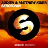 Portada Audien & Matthew Koma - Serotonin (Original Mix) Audien & Matthew Koma - Serotonin (Original Mix)