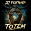 Portada DJ FORTUNA - TOTEM DJ FORTUNA - TOTEM