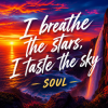 Portada SOUL - I breathe the stars, I taste the sky SOUL - I breathe the stars, I taste the sky
