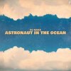 Portada Dj Sava - Astronaut In The Ocean Dj Sava - Astronaut In The Ocean