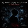 Portada DJ Katya Kadykov - My terrible Nightmare DJ Katya Kadykov - My terrible Nightmare