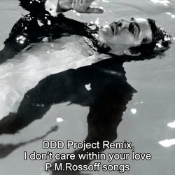 Portada P.M.Rossoff & DDD Project - I Don't Care Within Your Love 1985. Remix 2026.