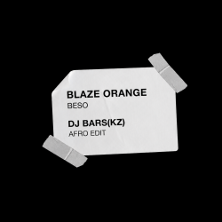 Portada Blaze Orange - Beso (Bars(Kz) Afro Edit)(Radio)
