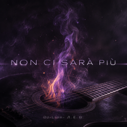 Portada DJ-Lion- Л. Е. В. - «NON CI SARÀ PIÙ»