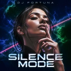 Portada DJ FORTUNA - SILENCE MODE