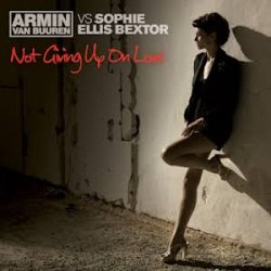 Portada Armin van Buuren feat. Sophie Ellis-Bextor - Not Giving Up On Love