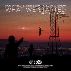 Portada Don Diablo, Steve Aoki & Lush & Simon - What We Started