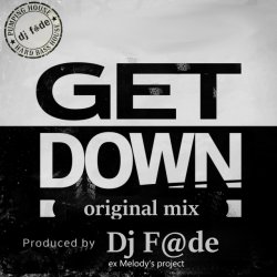 Portada GET DOWN (Original mix) (a.k.a. AG ex-Melody's Project)