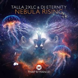 Portada Talla 2XLC & DJ Eternity - Nebula Rising (Extended Mix)