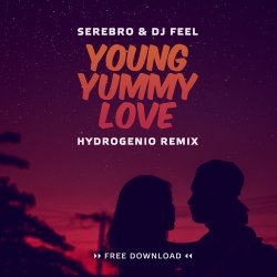Portada Serebro, DJ Feel - Young Yummy Love