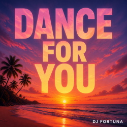 Portada DJ FORTUNA - DANCE FOR YOU