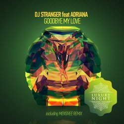 Portada DJ Stranger, Adriana - Goodbye My Love