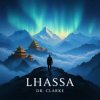Portada Dr. Clarke - Lhassa (Original Mix) Dr. Clarke - Lhassa (Original Mix)