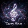 Vasilii CECEGOV & Atom - Distant Echoes