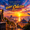 Portada Vasilii CECEGOV & Atom - Dawn over Odessa Vasilii CECEGOV & Atom - Dawn over Odessa