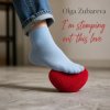 Portada Olga Zubareva - I'm stomping out this love Olga Zubareva - I'm stomping out this love