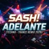 Portada Sash! - Adelante (Techno-Trance Remix 2026) Sash! - Adelante (Techno-Trance Remix 2026)