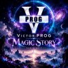 Portada Victor PROG - Magic Story (Radio Edit) Victor PROG - Magic Story (Radio Edit)