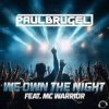 Portada Paul Brugel, Mc Warrior - We Own The Night (Extended Mix) Paul Brugel, Mc Warrior - We Own The Night (Extended Mix)