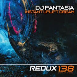 Portada DJ Fantasia - Instant Uplift Dream (Extended Mix)
