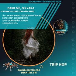 Portada Dark Me, O'Kyara - O'Kyara Calling (Trip Hop Vers)