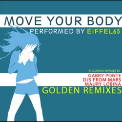 Portada Eiffel 65 - Move Your Body (Djs From Mars Club Remix)
