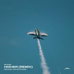 Portada Michael Kruzh, DmiS - Higher (Remix)
