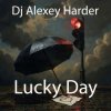 Portada Dj Alexey Harder - Lucky Day Dj Alexey Harder - Lucky Day