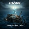 Обкладинка zigAzug - Giving Up the Ghost. Ex-zoneOzone's project (Beluck/Rossoff/U.Lesh) zigAzug - Giving Up the Ghost. Ex-zoneOzone's project (Beluck/Rossoff/U.Lesh)