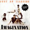 Обкладинка Imagination - Just An Illusion (Dj Edit) Imagination - Just An Illusion (Dj Edit)