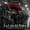 Portada Helena210 - La Cola del Dolor(Очередь, полная боли 💔) Helena210 - La Cola del Dolor(Очередь, полная боли 💔)