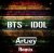 Portada BTS - Idol (Artjey Remix)