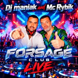 Portada Dj Maniak & Mc Rybik - Forsage Club Live (February 2019 ppeople mix)