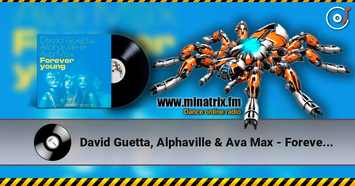 David Guetta, Alphaville & Ava Max - Forever Young (Dj Dark Remix) [Extended] escuchar online en alta calidad | Minatrix.FM