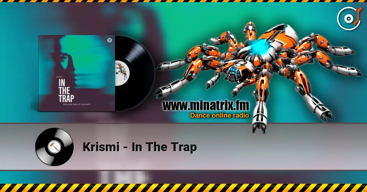 Krismi - In The Trap escuchar online en alta calidad | Minatrix.FM