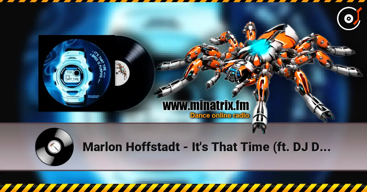 Marlon Hoffstadt - It's That Time (ft. DJ Daddy Trance) escuchar online en alta calidad | Minatrix.FM
