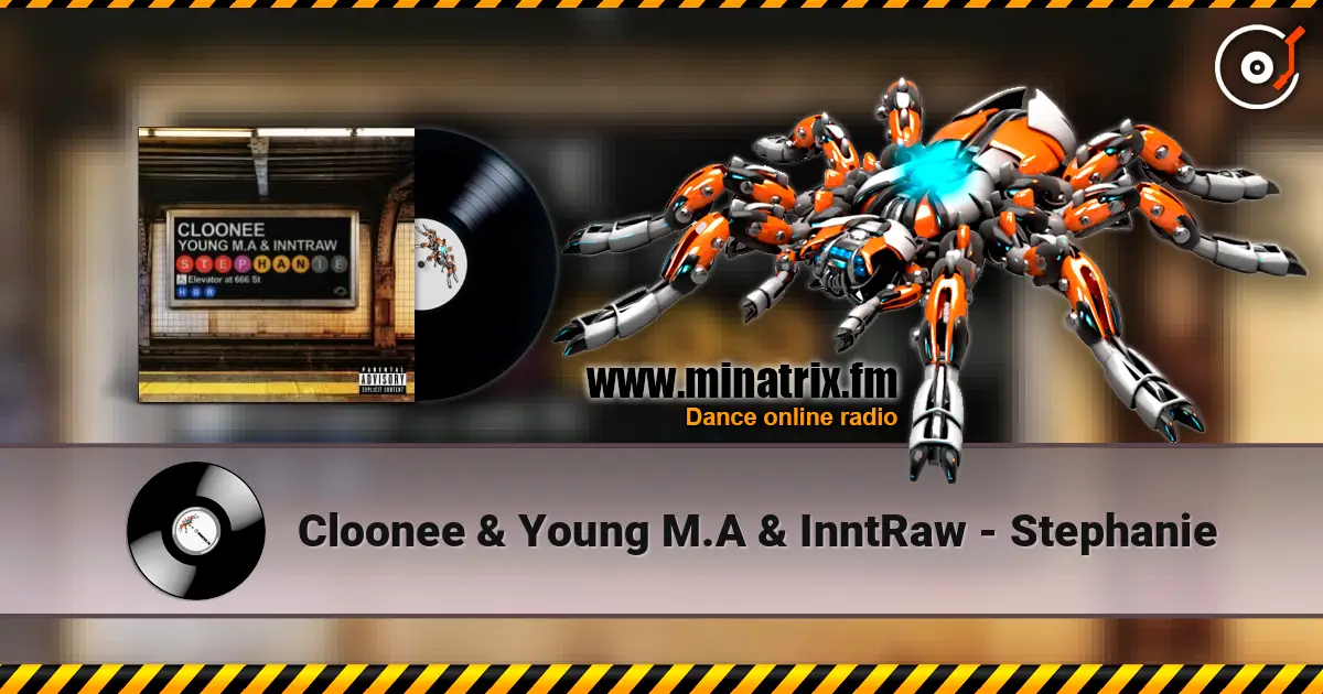 Cloonee & Young M.A & InntRaw - Stephanie escuchar online en alta calidad | Minatrix.FM
