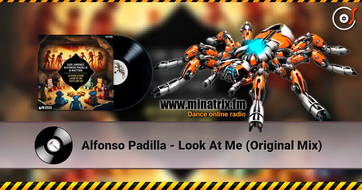 Alfonso Padilla - Look At Me (Original Mix) escuchar online en alta calidad | Minatrix.FM