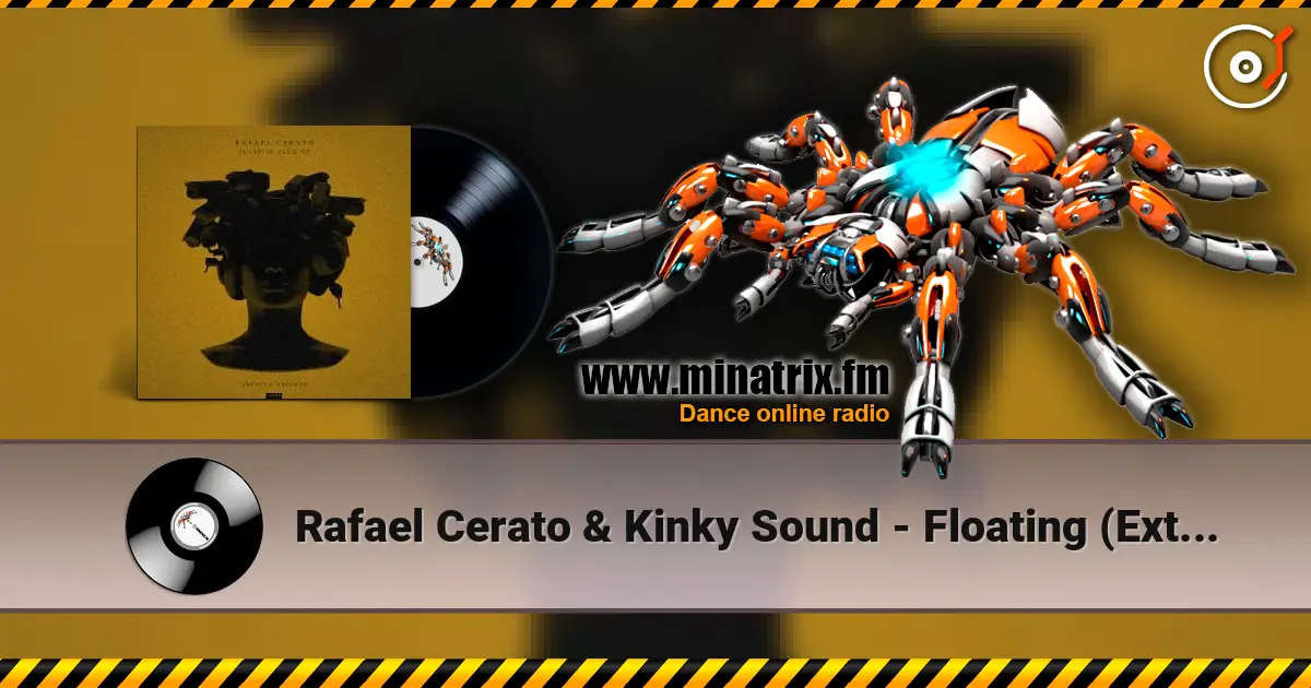 Rafael Cerato & Kinky Sound - Floating (Extended Mix) escuchar online en alta calidad | Minatrix.FM