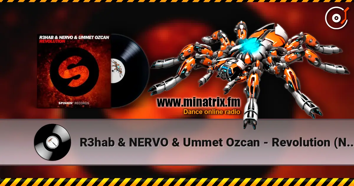 R3hab & NERVO & Ummet Ozcan - Revolution (Ncode Remix) escuchar online en alta calidad | Minatrix.FM