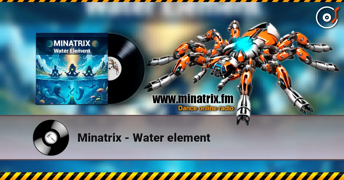 Minatrix - Water element escuchar online en alta calidad | Minatrix.FM