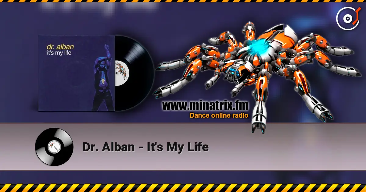 Dr. Alban - It's My Life escuchar online en alta calidad | Minatrix.FM