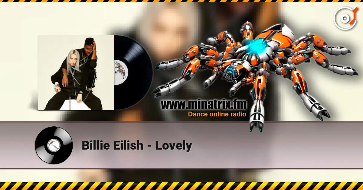 Billie Eilish - Lovely escuchar online en alta calidad | Minatrix.FM