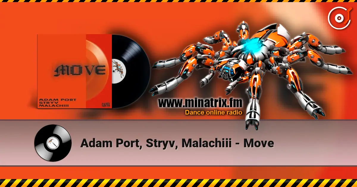 Adam Port, Stryv, Malachiii - Move escuchar online en alta calidad | Minatrix.FM
